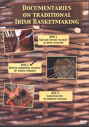 DVD2 - Round Willow Shopping Basket made by Bill Sinnott - Traditional Irish Basketmaking Documentary