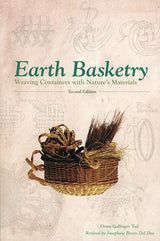 Earth Basketry: Weaving Containers with Nature's Materials, 2nd Edition