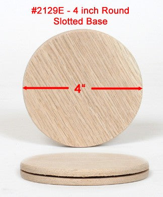 4 inch Round Slotted Base