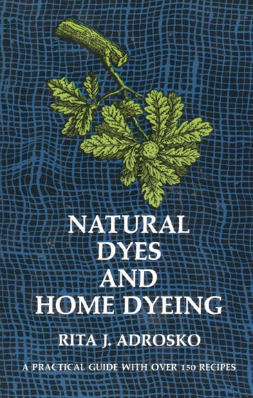 Natural Dyes and Home Dyeing