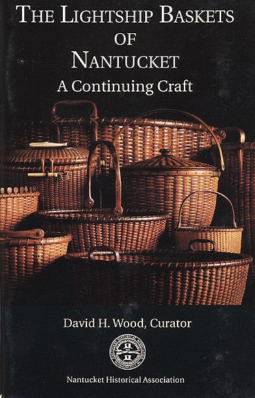 Exhibit Catalog: The Lightship Baskets of Nantucket