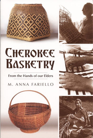 Cherokee Basketry from the Hands of our Elders