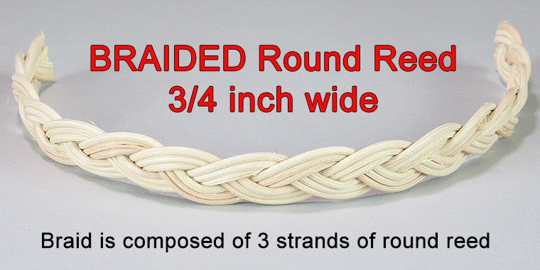 BRAIDED Round Reed .. 3/4" wide / Yard