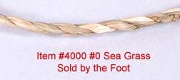 No. 0 Sea Grass - sold by the foot.