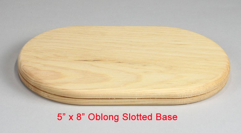 Oblong 5 inch x 8 inch Slotted Base
