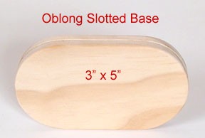Best Quality-Slotted Wooden Base Oblong 3 in. x 5 in. Limited Supply
