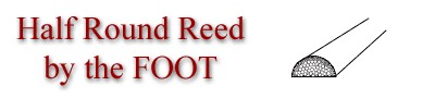 Half Round Reed Half Round Reed by the Foot – Basket Makers Supply