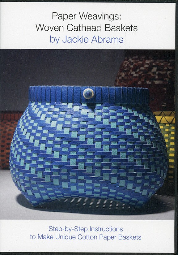 Paper Weavings: Woven Cathead Baskets (DVD) by Jackie Abrams
