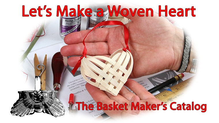 VIDEO - Let's Make a Woven Heart Using 1/4" Flat Reed