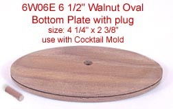 6.5" Walnut Oval Bottom Plate with Plug (Size of plate: 4 1/4" x 2 3/8") Supply is limited