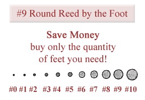 per foot - No. 9 Round Reed - sold by the foot