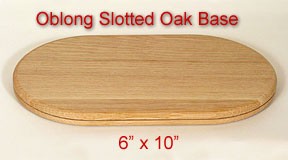 Oak Base - Oblong 6 in. x 10 in. x 5/8 in.
